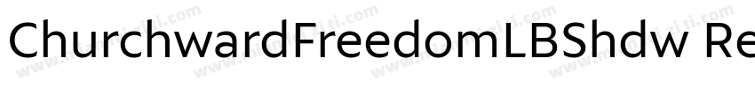 ChurchwardFreedomLBShdw Regular字体转换